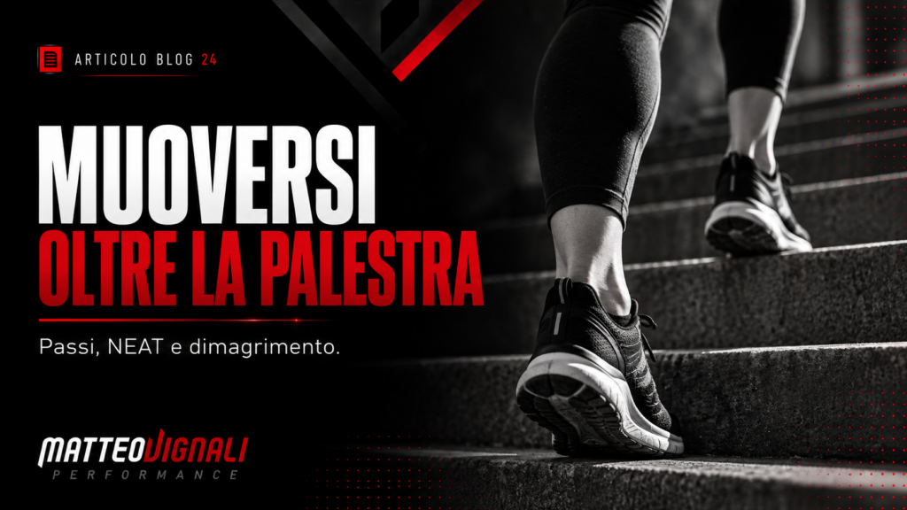Passi e NEAT: il movimento fuori dalla palestra che conta nel dimagrimento